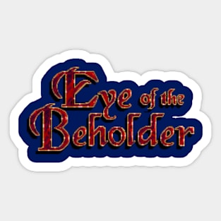 Eye of the Beholder (TITLE) Sticker